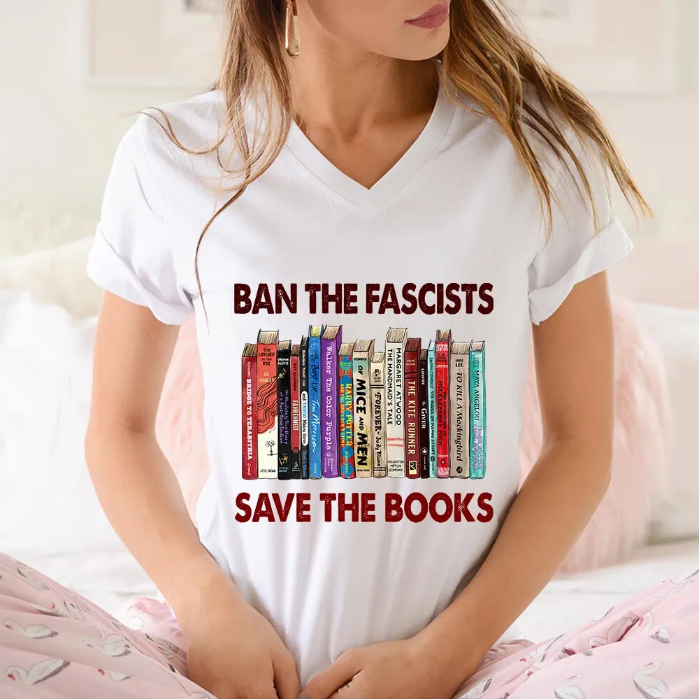 Ban The Fascists Save The Books Book Lovers Gift Women's V-neck T-shirt TSVW377