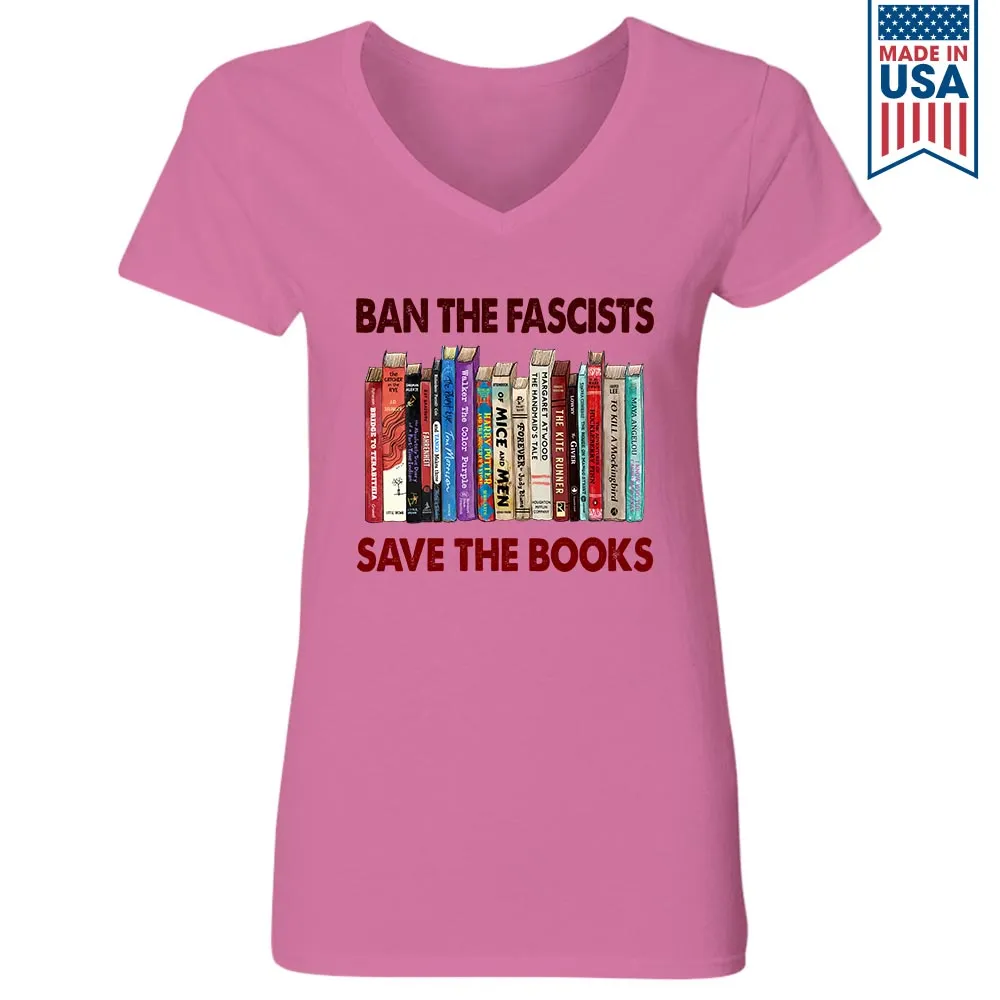 Ban The Fascists Save The Books Book Lovers Gift Women's V-neck T-shirt TSVW377