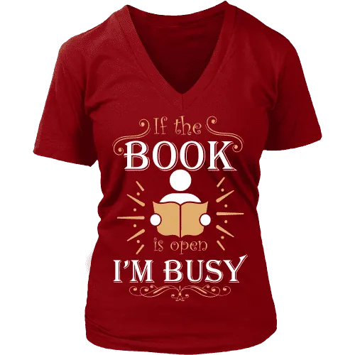 If The Book is Open I'm Busy  V-neck