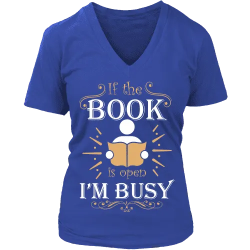 If The Book is Open I'm Busy  V-neck