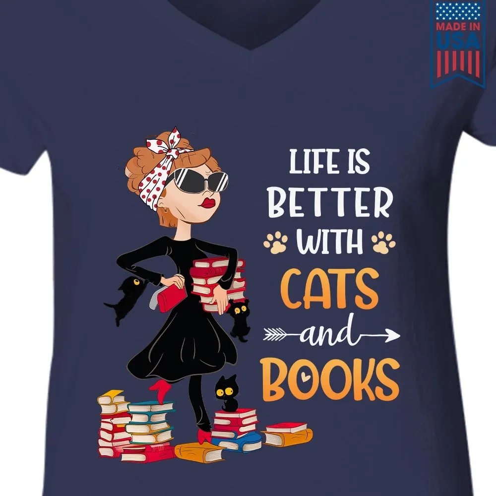 Life Is Better With Cats And Books Book Lovers Gift Women's V-neck T-shirt TSVB476