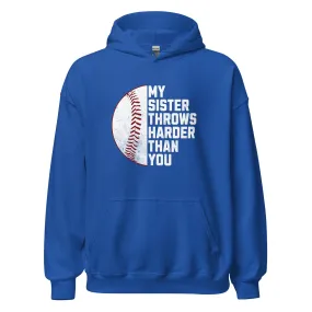 My Sister Throw Harder Than You - Adult Hoodie