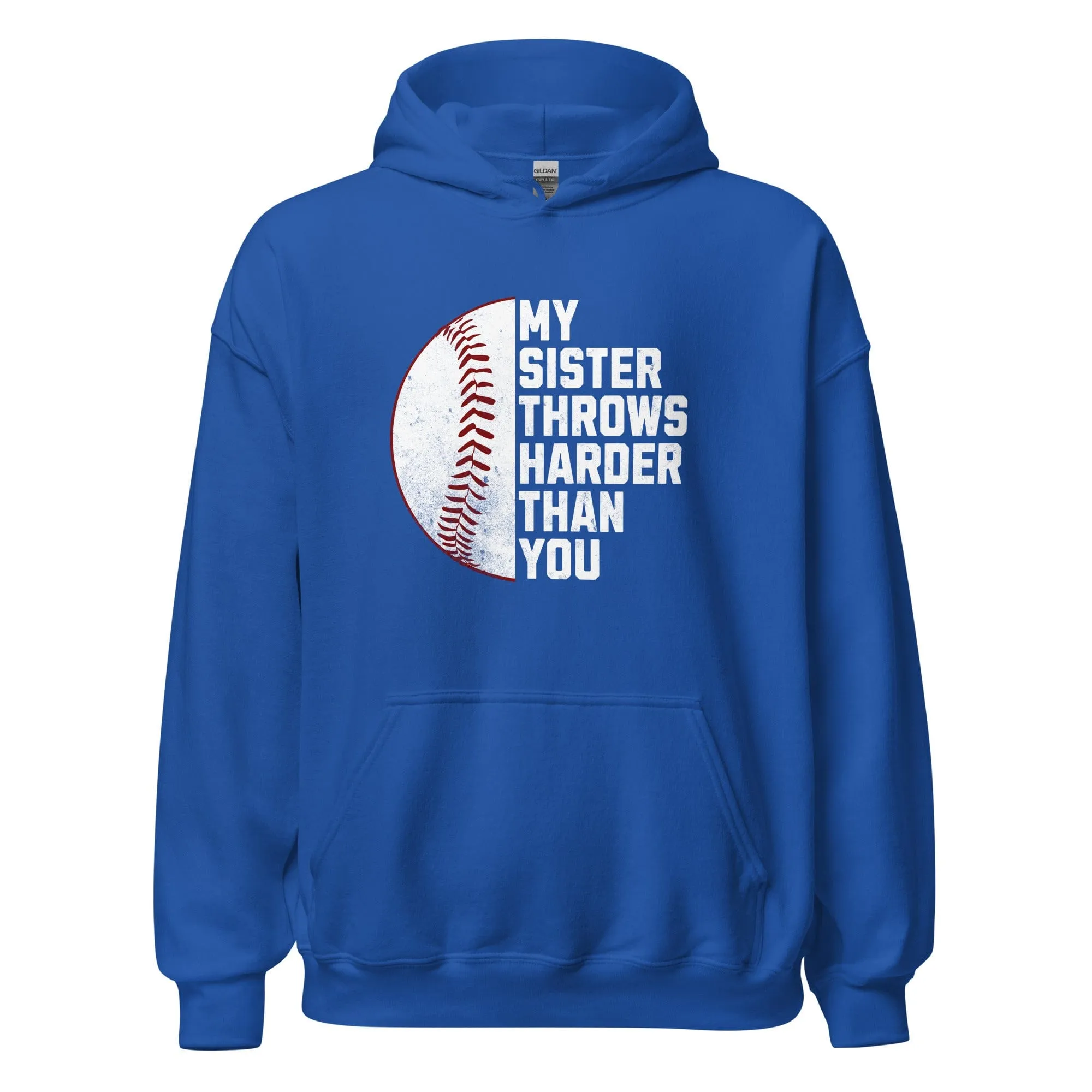 My Sister Throw Harder Than You - Adult Hoodie