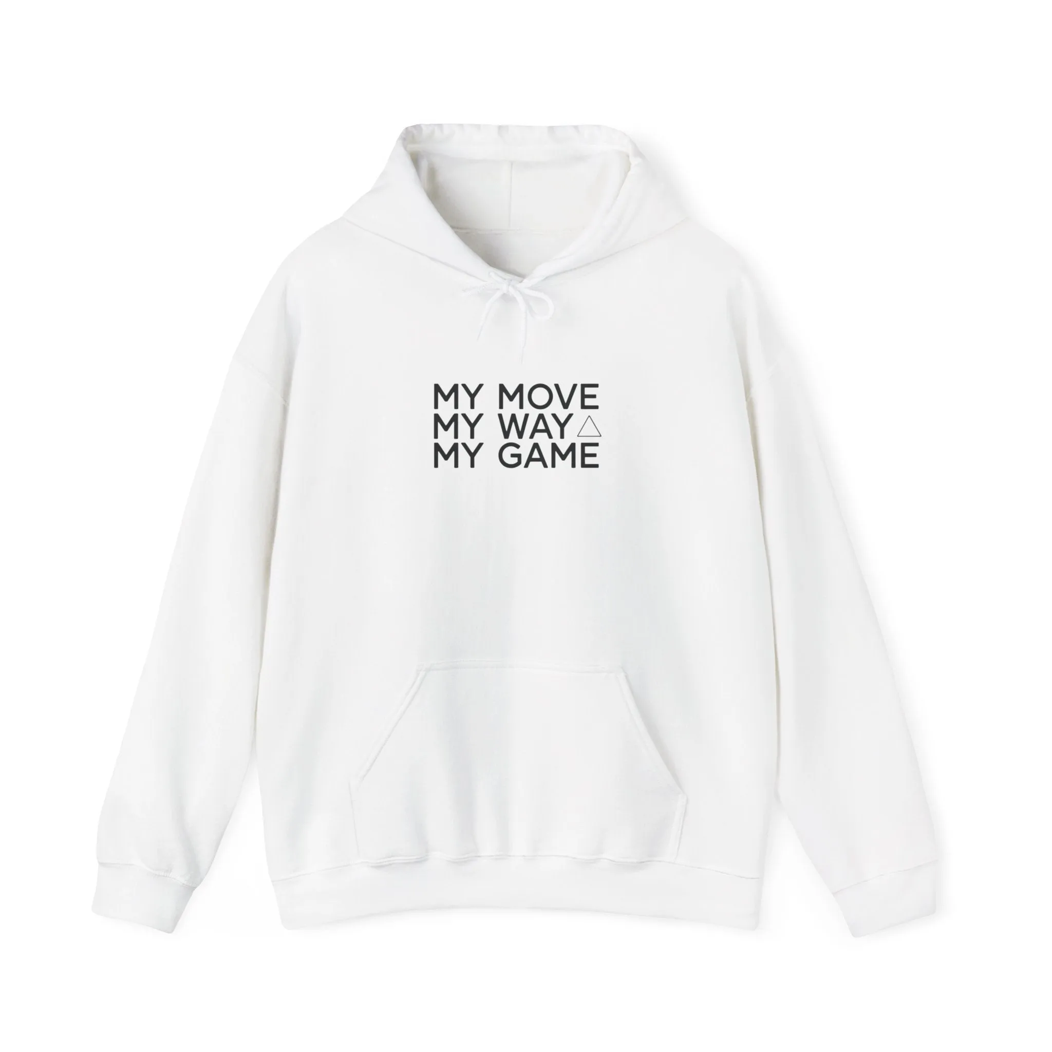 Unisex Black & White Hoodie - Empowering Streetwear 'My Move, My Way, My Game' Sweatshirt for Confidence, Self-Expression & Casual Wear