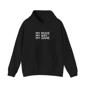 Unisex Black & White Hoodie - Empowering Streetwear 'My Move, My Way, My Game' Sweatshirt for Confidence, Self-Expression & Casual Wear